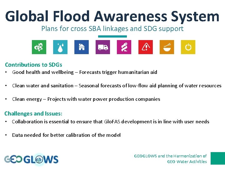 Global Flood Awareness System Plans for cross SBA linkages and SDG support Contributions to