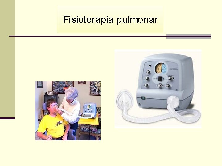 Fisioterapia pulmonar 