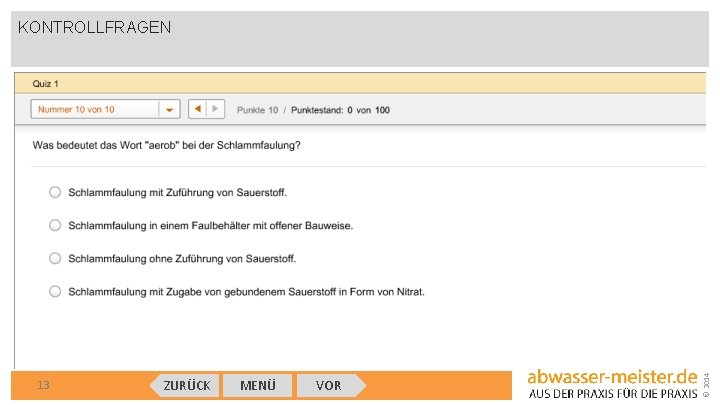13 ZURÜCK MENÜ VOR © 2014 KONTROLLFRAGEN 