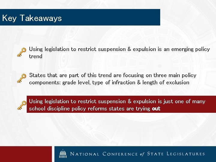 Key Takeaways Using legislation to restrict suspension & expulsion is an emerging policy trend