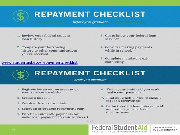 www. studentaid. gov/repaymentchecklist 36 www. studentaid. gov/repaymentchecklist 36