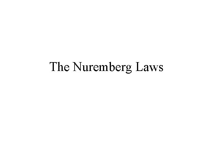 The Nuremberg Laws 