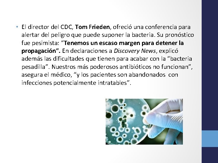  • El director del CDC, Tom Frieden, ofreció una conferencia para alertar del