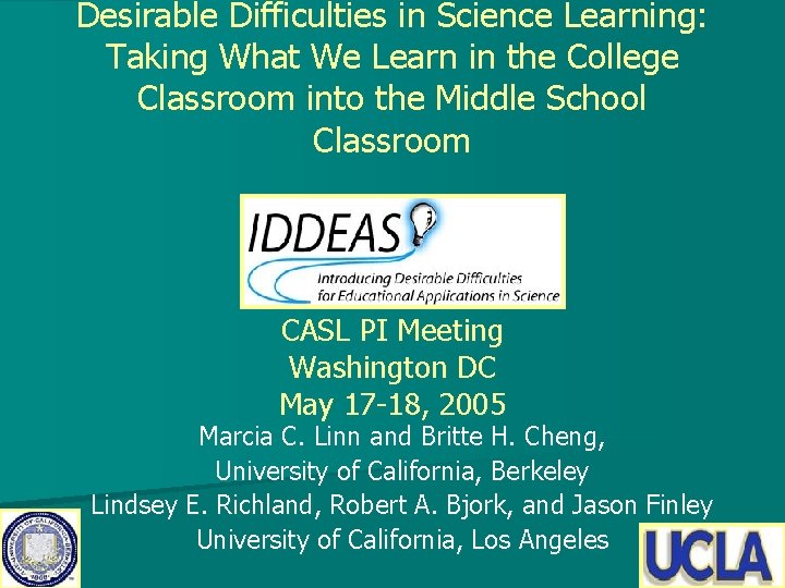 Desirable Difficulties in Science Learning: Taking What We Learn in the College Classroom into