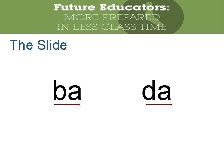 The Slide ba da 