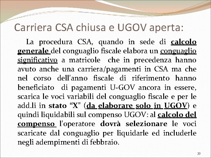 Carriera CSA chiusa e UGOV aperta: La procedura CSA, quando in sede di calcolo