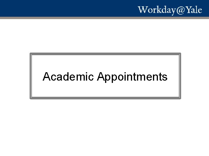 Academic Appointments 