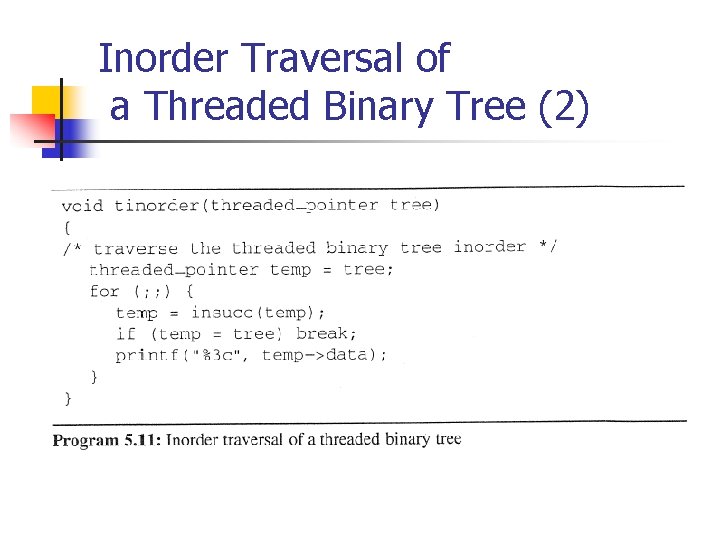 Inorder Traversal of a Threaded Binary Tree (2) 