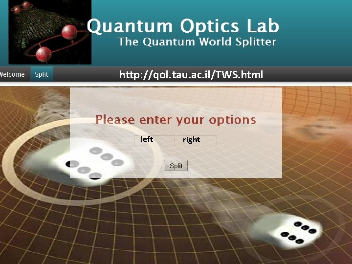 http: //qol. tau. ac. il/TWS. html left right 