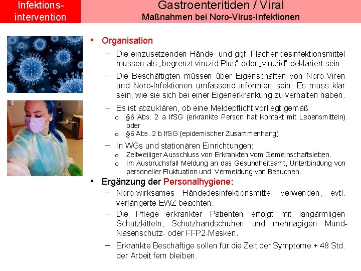 Gastroenteritiden / Viral Infektionsintervention Maßnahmen bei Noro-Virus-Infektionen • Organisation - Die einzusetzenden Hände- und