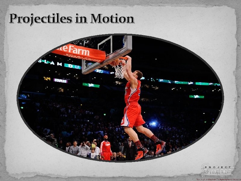 Projectiles in Motion 