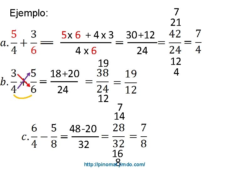 Ejemplo: 5 x 6 + 4 x 3 4 x 6 19 18 +20