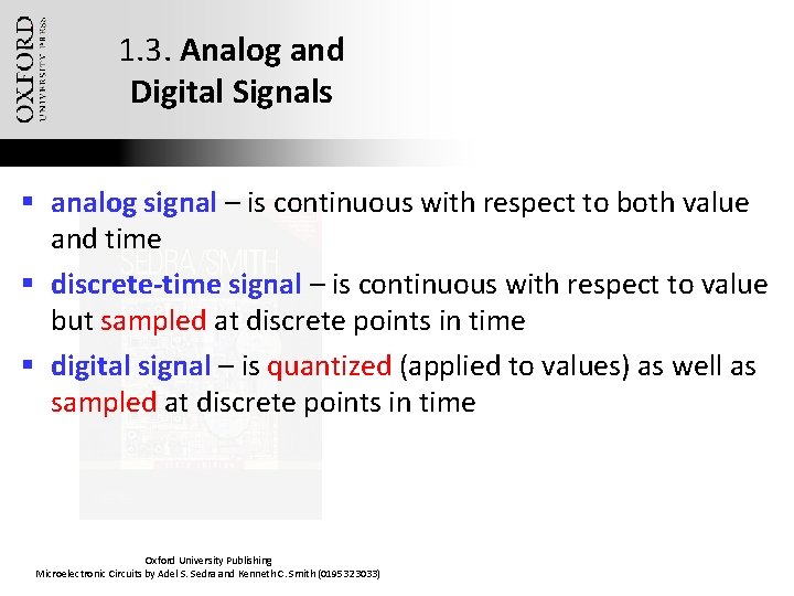1. 3. Analog and Digital Signals § analog signal – is continuous with respect