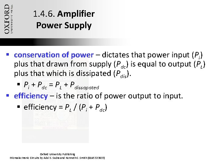 1. 4. 6. Amplifier Power Supply § conservation of power – dictates that power