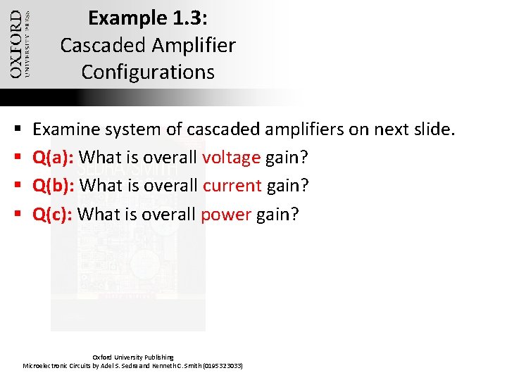 Example 1. 3: Cascaded Amplifier Configurations § § Examine system of cascaded amplifiers on