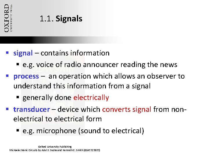 1. 1. Signals § signal – contains information § e. g. voice of radio