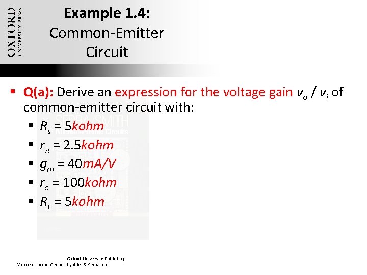 Example 1. 4: Common-Emitter Circuit § Q(a): Derive an expression for the voltage gain