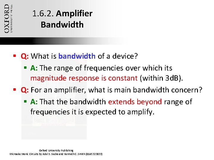 1. 6. 2. Amplifier Bandwidth § Q: What is bandwidth of a device? §
