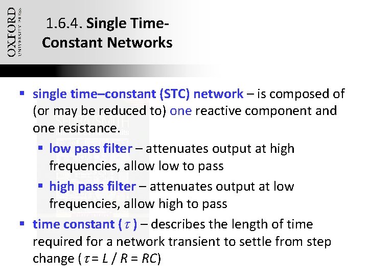 1. 6. 4. Single Time. Constant Networks § single time–constant (STC) network – is