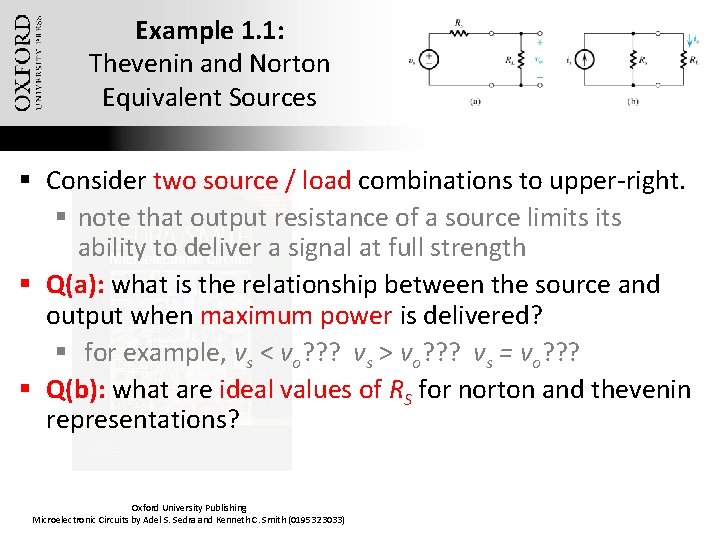 Example 1. 1: Thevenin and Norton Equivalent Sources § Consider two source / load