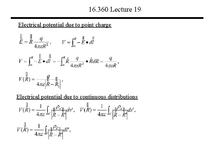 16. 360 Lecture 19 Electrical potential due to point charge Electrical potential due to