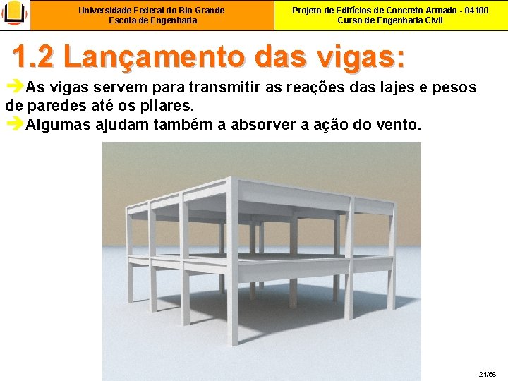 Universidade Federal do Rio Grande Escola de Engenharia Projeto de Edifícios de Concreto Armado