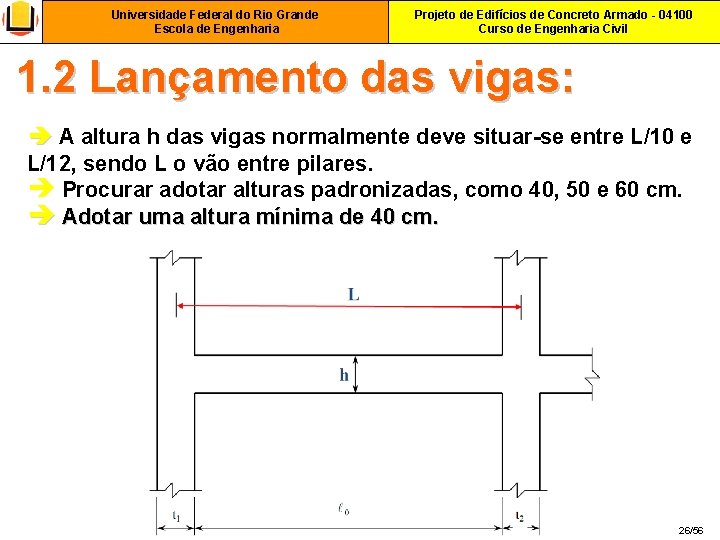 Universidade Federal do Rio Grande Escola de Engenharia Projeto de Edifícios de Concreto Armado