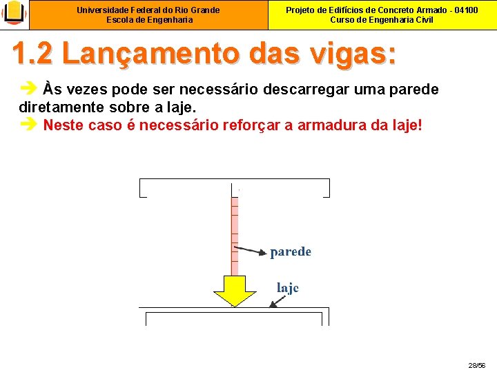 Universidade Federal do Rio Grande Escola de Engenharia Projeto de Edifícios de Concreto Armado