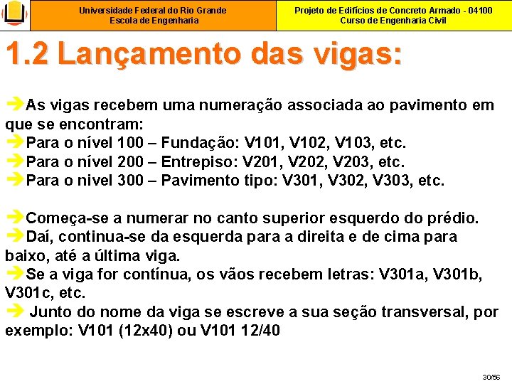 Universidade Federal do Rio Grande Escola de Engenharia Projeto de Edifícios de Concreto Armado