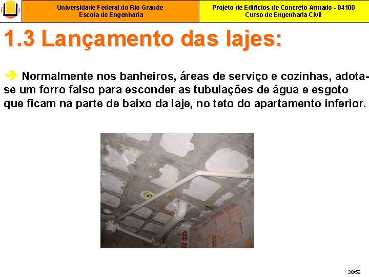 Universidade Federal do Rio Grande Escola de Engenharia Projeto de Edifícios de Concreto Armado