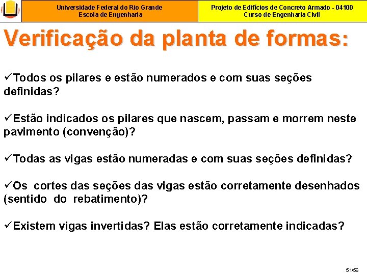 Universidade Federal do Rio Grande Escola de Engenharia Projeto de Edifícios de Concreto Armado