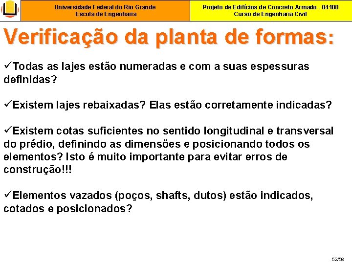 Universidade Federal do Rio Grande Escola de Engenharia Projeto de Edifícios de Concreto Armado