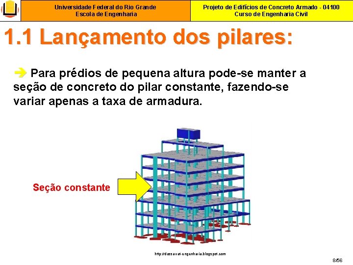 Universidade Federal do Rio Grande Escola de Engenharia Projeto de Edifícios de Concreto Armado