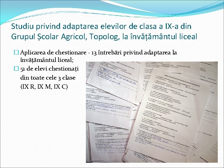 Studiu privind adaptarea elevilor de clasa a IX-a din Grupul Școlar Agricol, Topolog, la