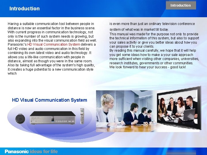 Introduction Having a suitable communication tool between people in distance is now an essential Introduction Having a suitable communication tool between people in distance is now an essential