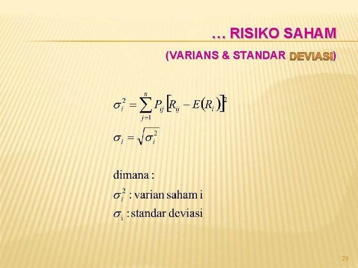 … RISIKO SAHAM (VARIANS & STANDAR ) 29 