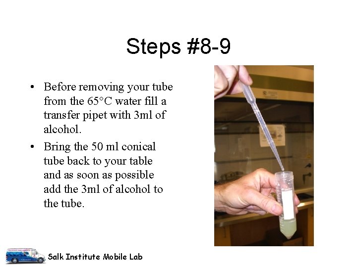 Steps #8 -9 • Before removing your tube from the 65°C water fill a Steps #8 -9 • Before removing your tube from the 65°C water fill a