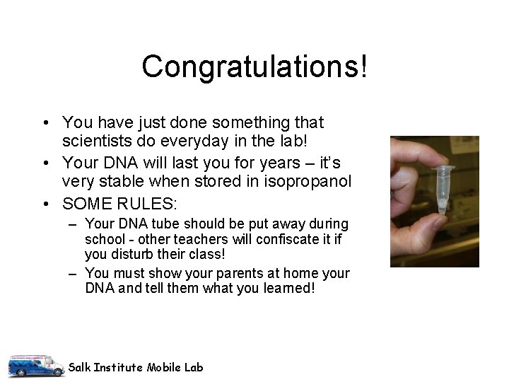Congratulations! • You have just done something that scientists do everyday in the lab! Congratulations! • You have just done something that scientists do everyday in the lab!