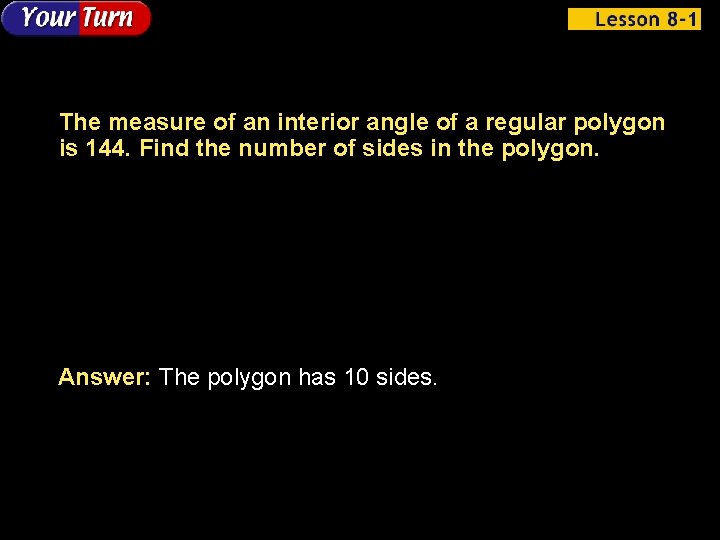 The measure of an interior angle of a regular polygon is 144. Find the