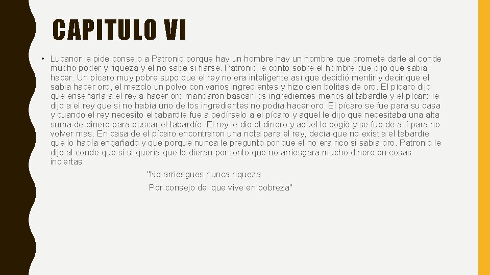 CAPITULO VI • Lucanor le pide consejo a Patronio porque hay un hombre que