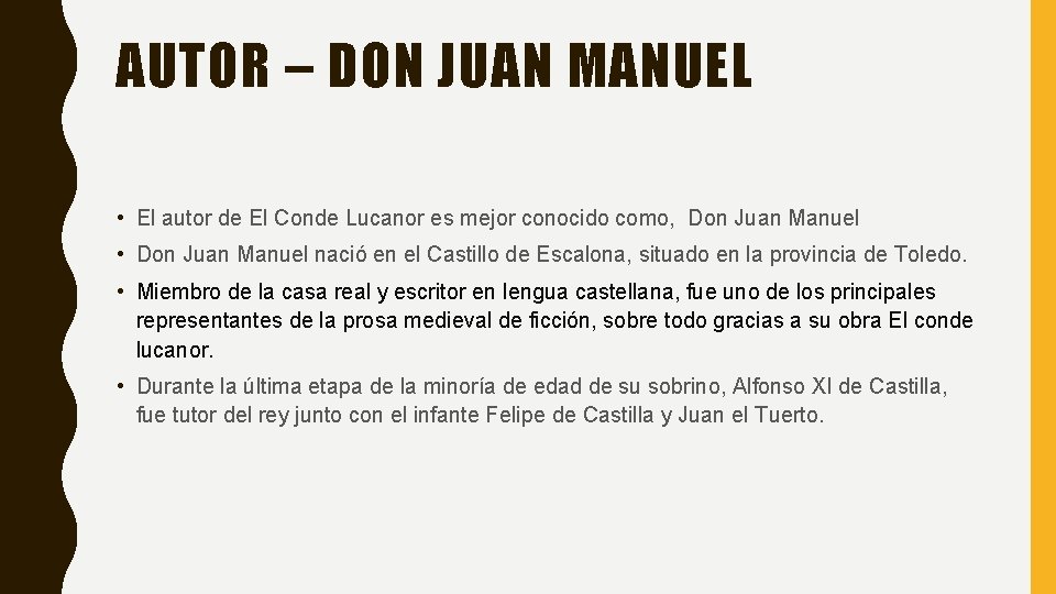 AUTOR – DON JUAN MANUEL • El autor de El Conde Lucanor es mejor