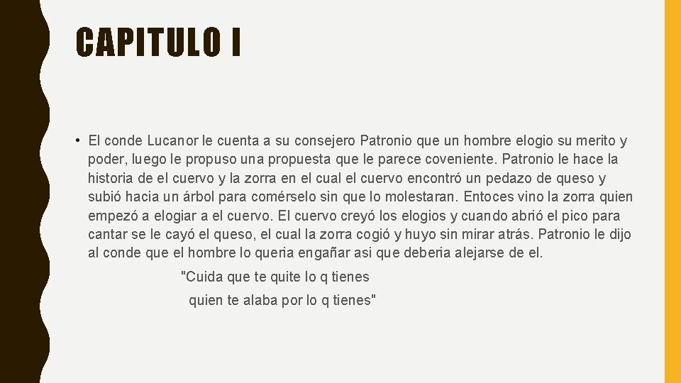 CAPITULO I • El conde Lucanor le cuenta a su consejero Patronio que un