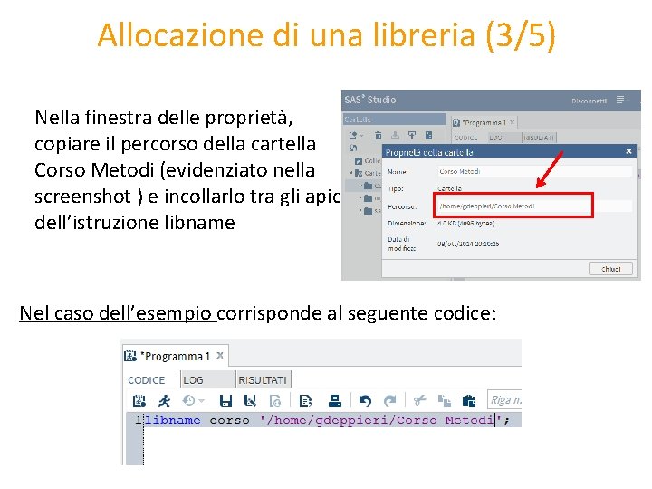 Allocazione di una libreria (3/5) Nella finestra delle proprietà, copiare il percorso della cartella