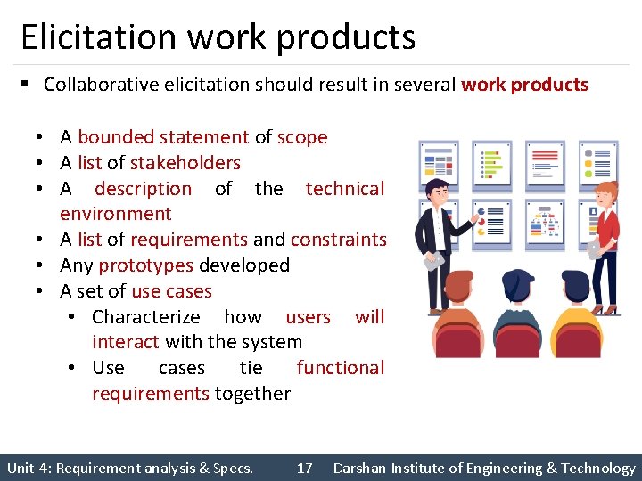 Elicitation work products § Collaborative elicitation should result in several work products • A