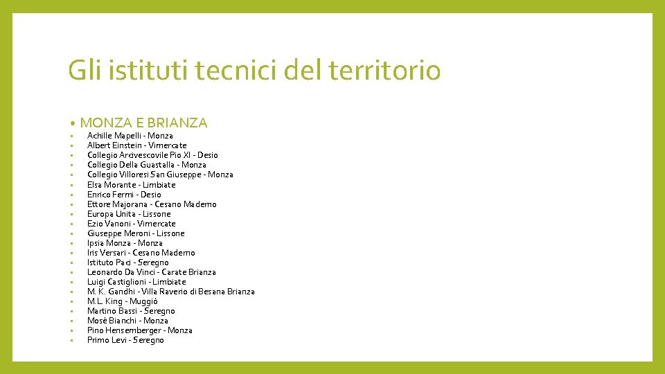 Gli istituti tecnici del territorio • • • • • • MONZA E BRIANZA