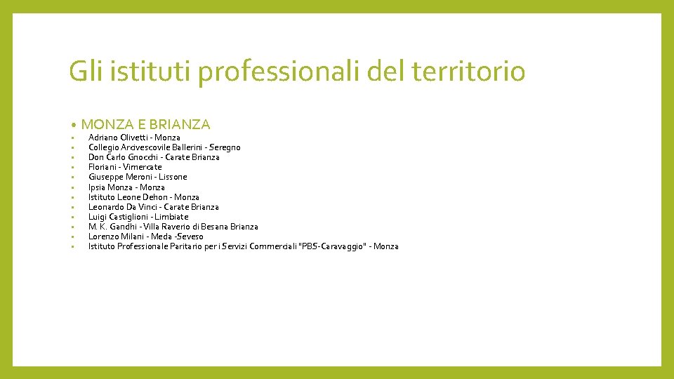 Gli istituti professionali del territorio • • • • MONZA E BRIANZA Adriano Olivetti