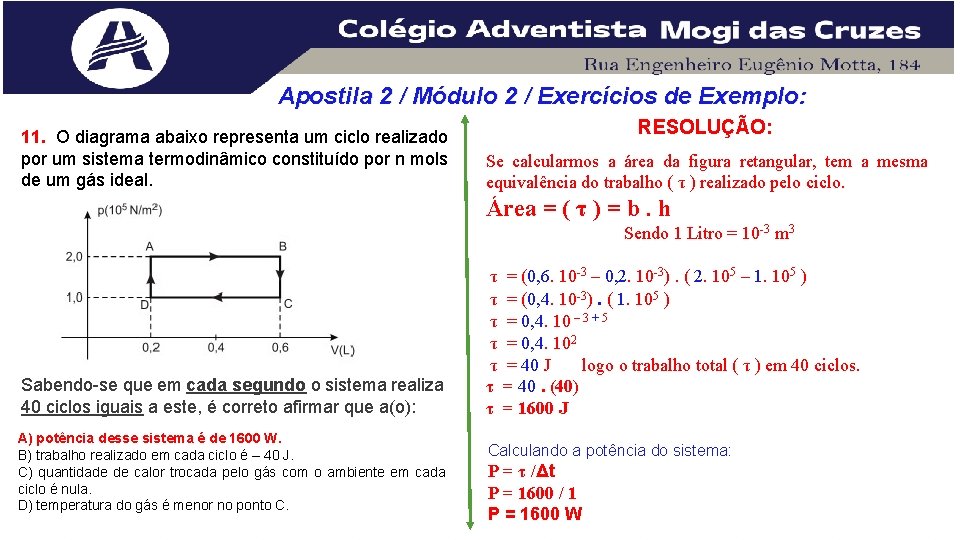 Apostila 2 / Módulo 2 / Exercícios de Exemplo: 11. O diagrama abaixo representa Apostila 2 / Módulo 2 / Exercícios de Exemplo: 11. O diagrama abaixo representa