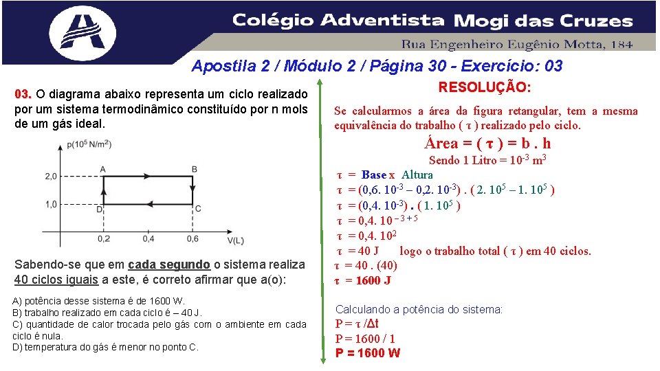Apostila 2 / Módulo 2 / Página 30 - Exercício: 03 03. O diagrama Apostila 2 / Módulo 2 / Página 30 - Exercício: 03 03. O diagrama