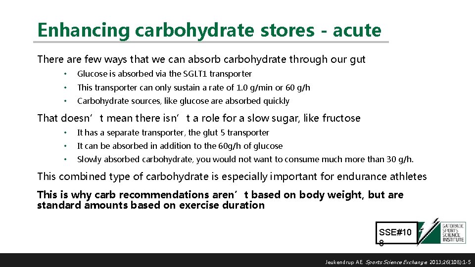 Enhancing carbohydrate stores - acute There are few ways that we can absorb carbohydrate