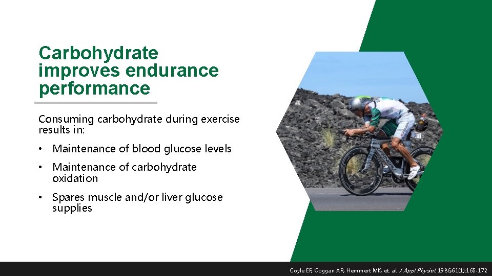 Carbohydrate improves endurance performance Consuming carbohydrate during exercise results in: • Maintenance of blood